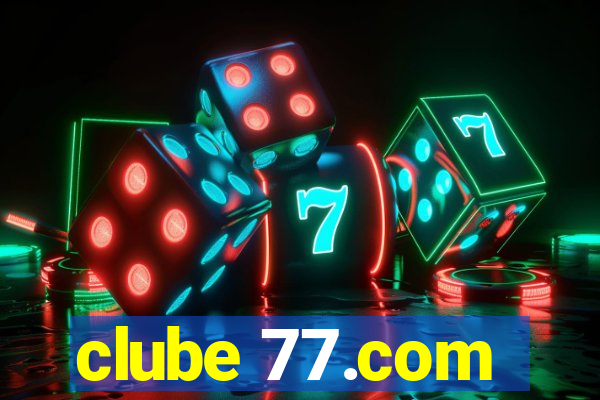 clube 77.com